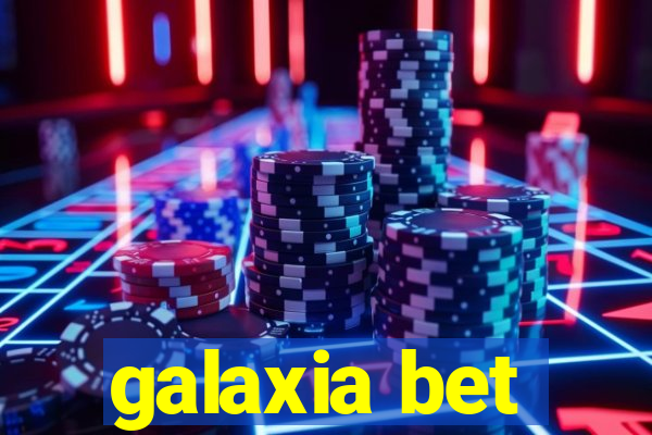 galaxia bet